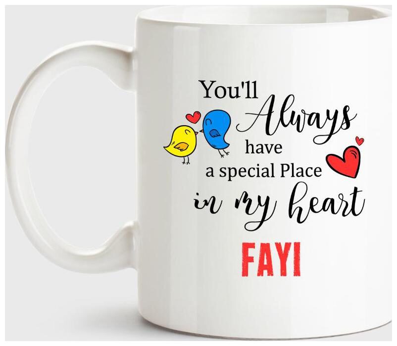 Huppme Fayi Always Have A Special Place In My Heart Love White Coffee Name Ceramic Mug
Huppme Fayi Always Have A Special Place In My Heart Love White Coffee Name Ceramic Mug