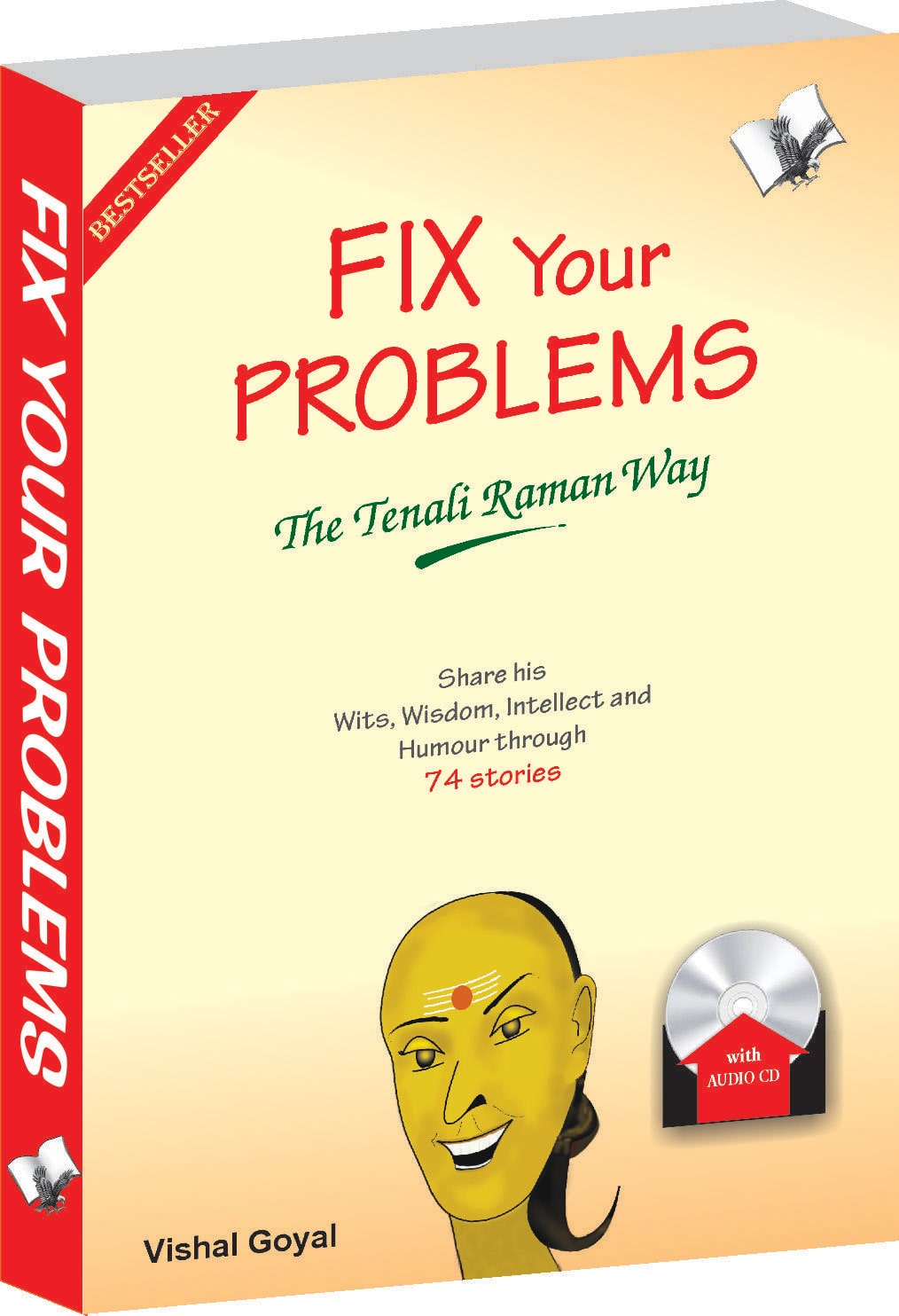 

Fix Your Problems - The Tenali Raman Way