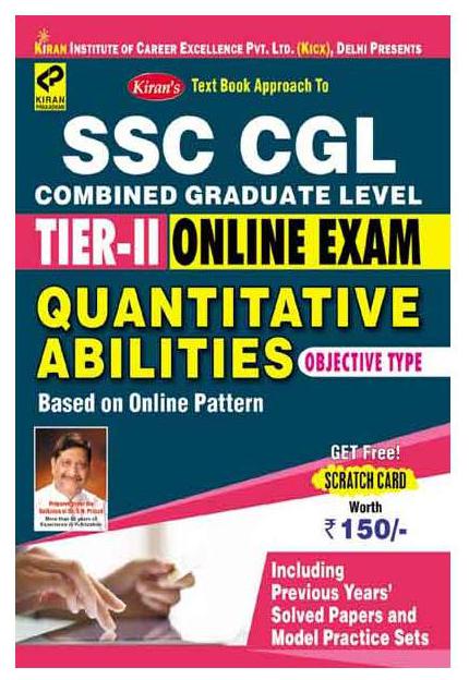 

KIRAN S SSC CGL TIER II ONLINE EXAM QUANTITATIVE ABILITIES OBJECTIVE TYPE ENGLISH