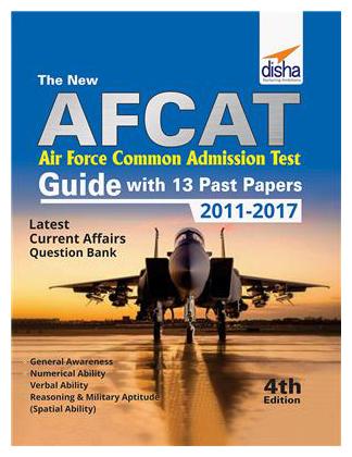 

The new AFCAT Guide with 13 past papers (2011 - 2017) - 4th Edition