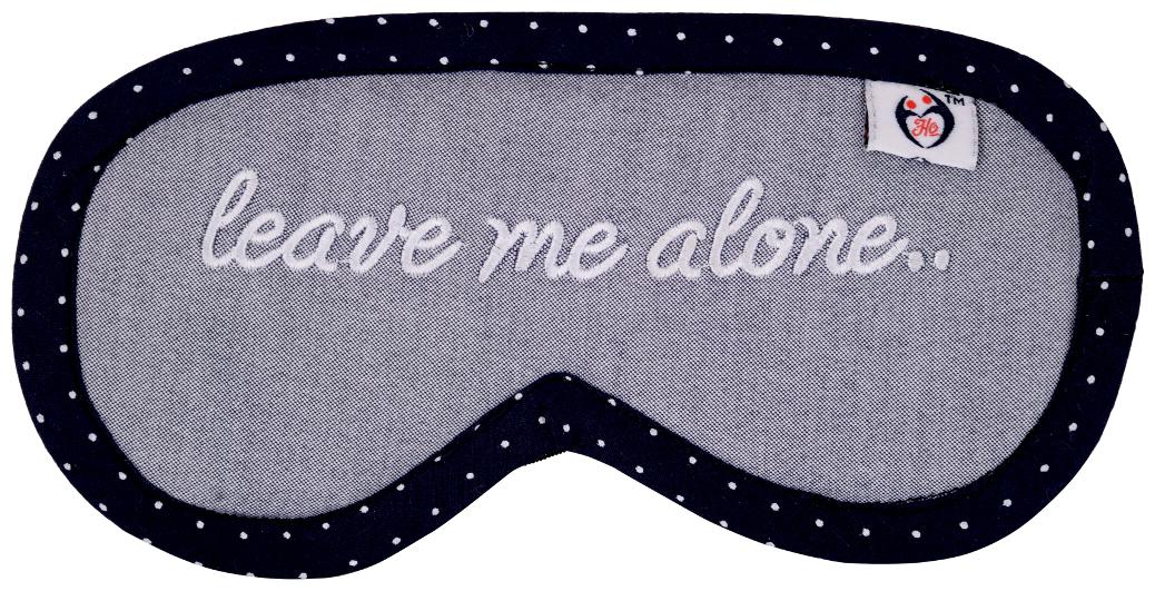 

Happiness OverloadedTM SM 61 Leave Me Alone Grey Color Sleeping Eye Mask