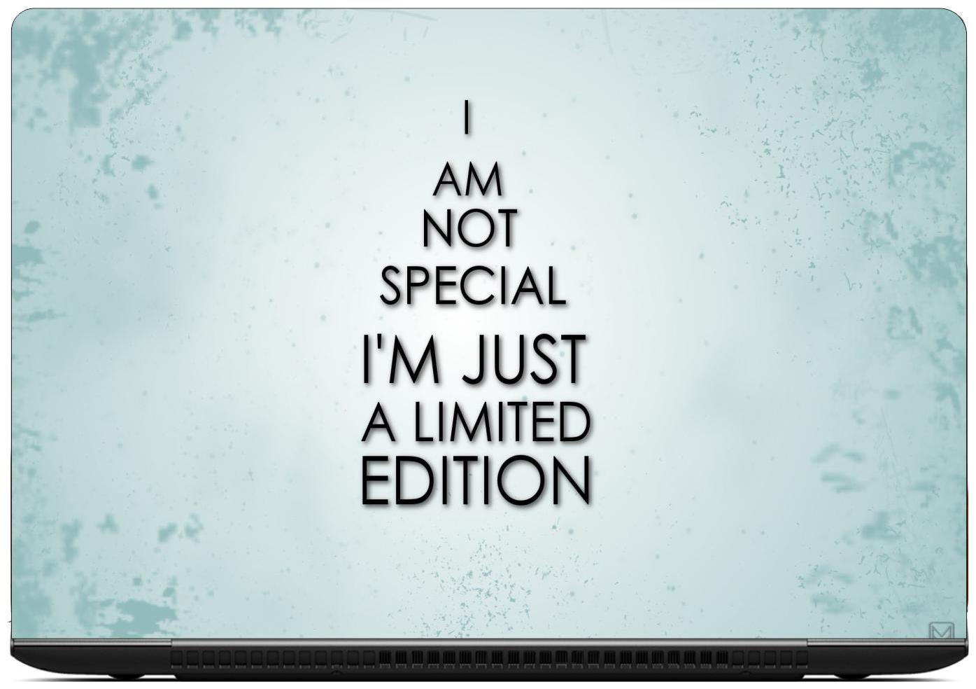 

Gallery 83 - i am not special Laptop Decal laptop skin sticker 15 6 inch (15 x 10) Inch ks skin 2157new