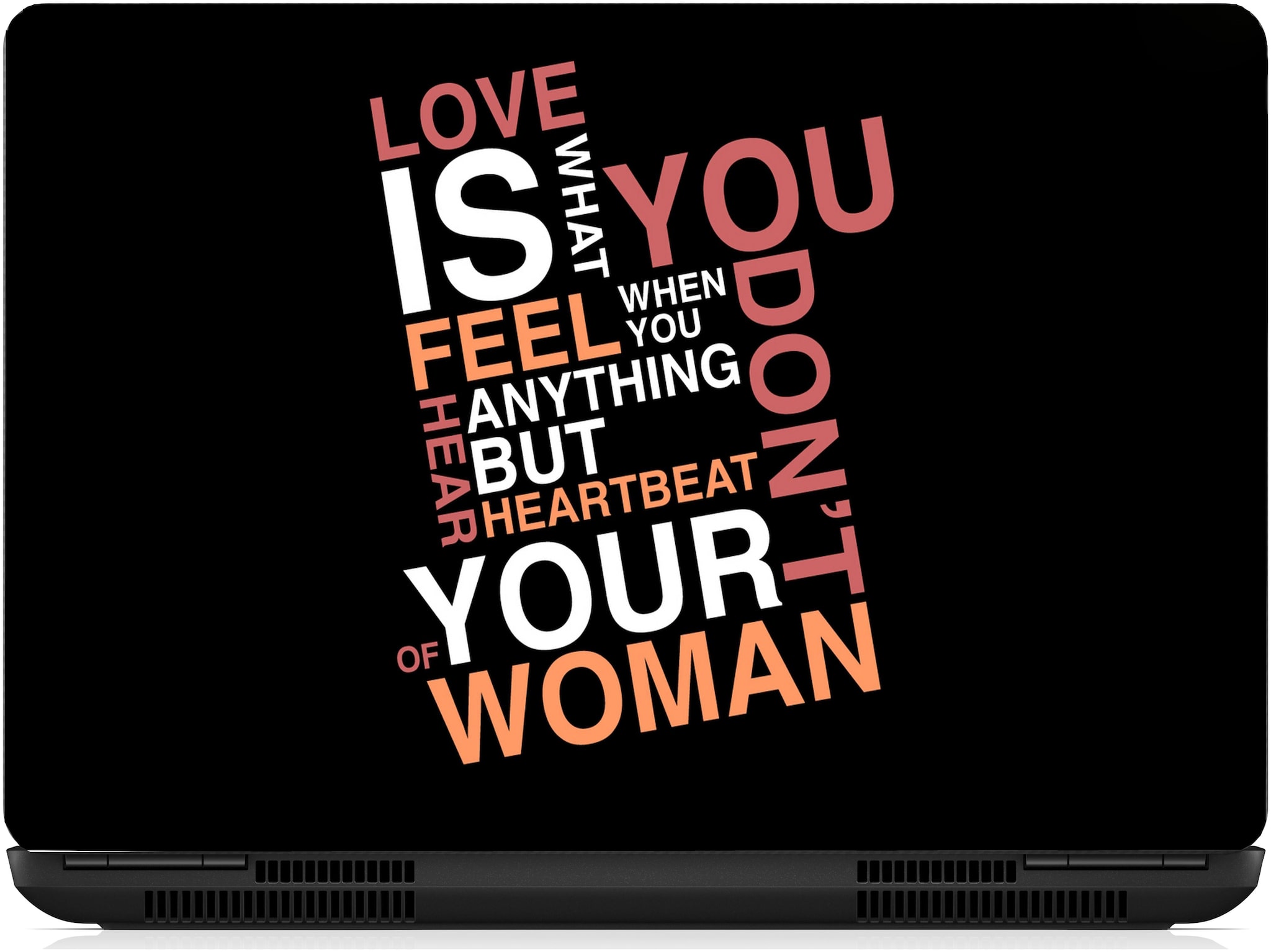 

Gallery 83 - love is you feel Laptop Decal laptop skin sticker 15 6 inch (15 x 10) Inch ks skin 2358new