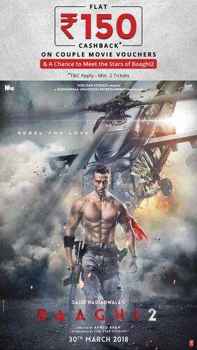 Flat Rs 150 Cashback on Baaghi 2 Couple Movie Ticket