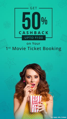 Get 50% Cashback* upto Rs.100 on booking movie tickets @Paytm