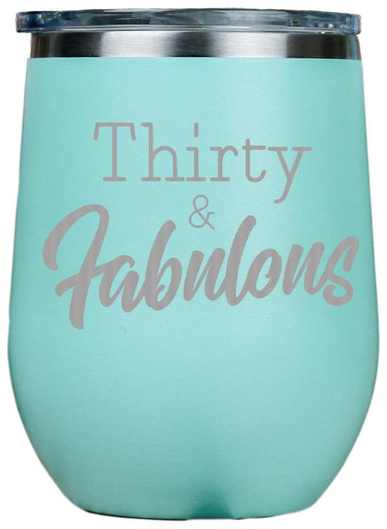 12oz Stainless Steel Stemless Wine TumblerThirty and Fabulous