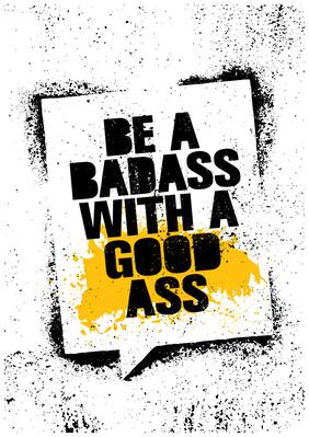 5 Ace Be A Badass With A Motivational,Office Quotes Inspirational Paper Poster