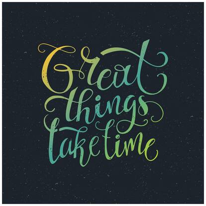 5 Ace Great things take time Wall Decor Poster