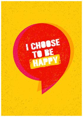 5 Ace I Choose To Be Happy Paper Poster