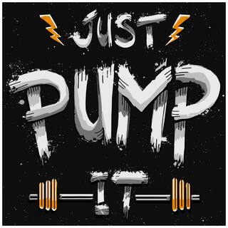 5 Ace Just Pump It Quotation Wall Sticker Paper Poster Quotation Assorted Paper Set Of 1