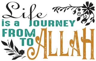 5 Ace Life Is A Journey From To Allah Wall Sticker Paper Poster
