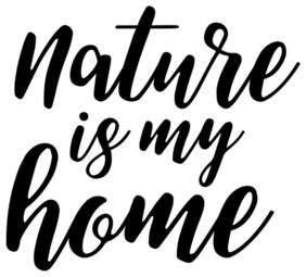 5 Ace Nature Is My Home Posters