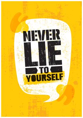 5 Ace Never Lie To Yourself Paper Poster