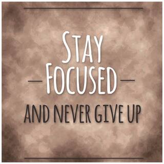 5 Ace Stay Focused Quote Paper Poster