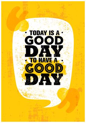 5 Ace Today Is A Good Day Wall Sticker Paper Poster