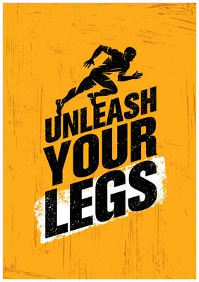 5 Ace Unleash Your Legs Motivational,Office Quotes Inspirational Paper Poster