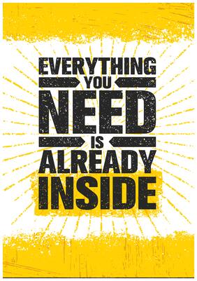 5 Ace Verything You Need Is Wall Sticker Paper Poster