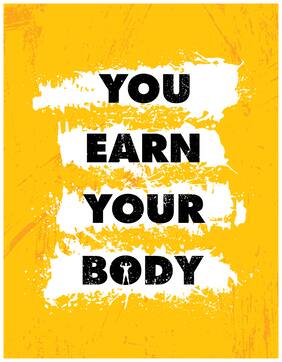 5 Ace You Earn Your Body Motivational,Office Quotes Inspirational Paper Poster