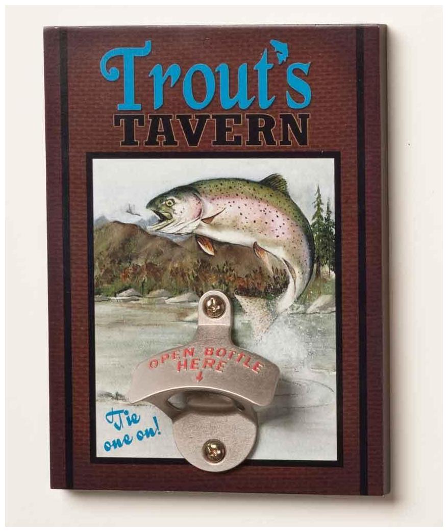 

Big Sky Carvers Trout s Tavern Bottle Opener