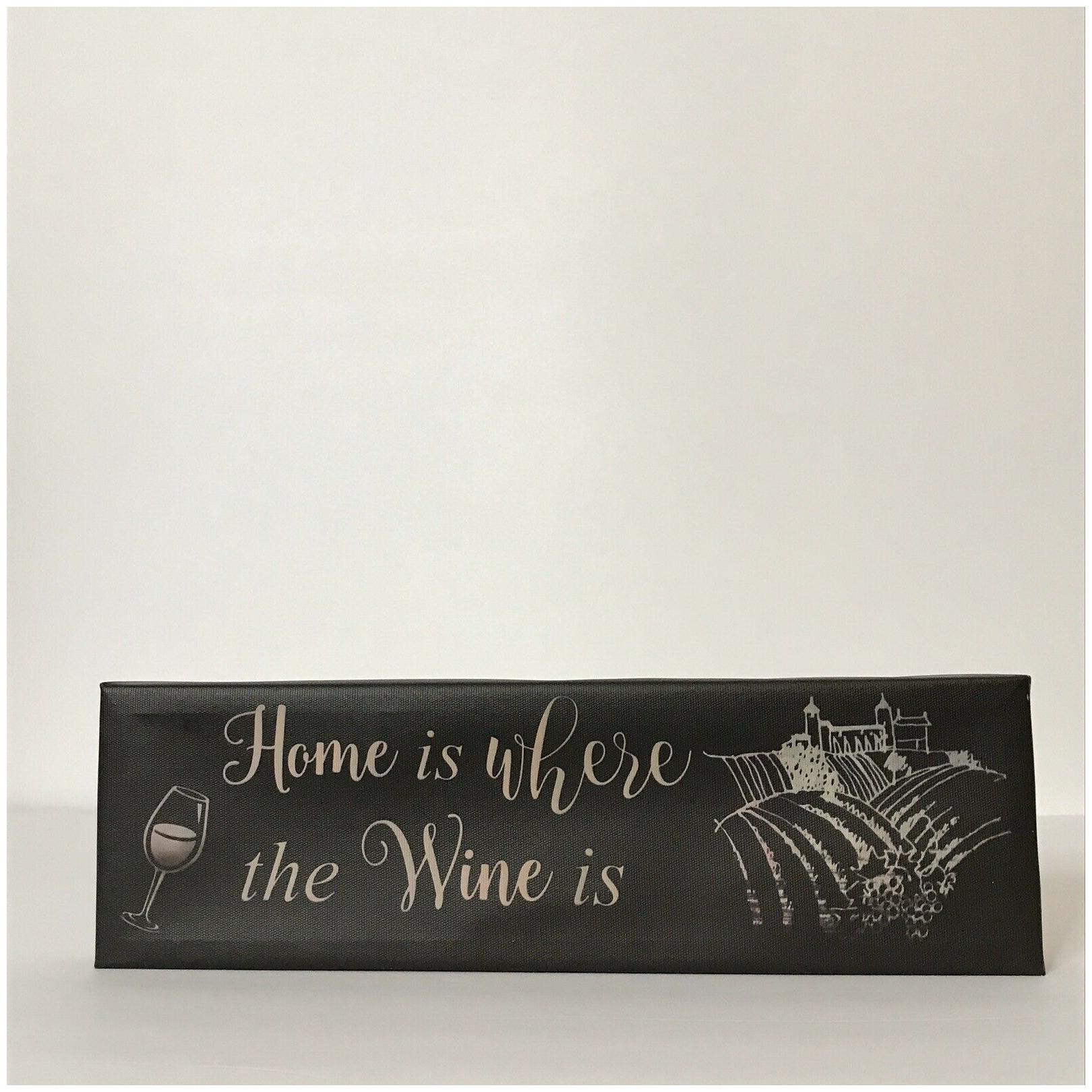 

Canvas Box Sign Home is Where the Wine is 12 X 3 5 X 1 New