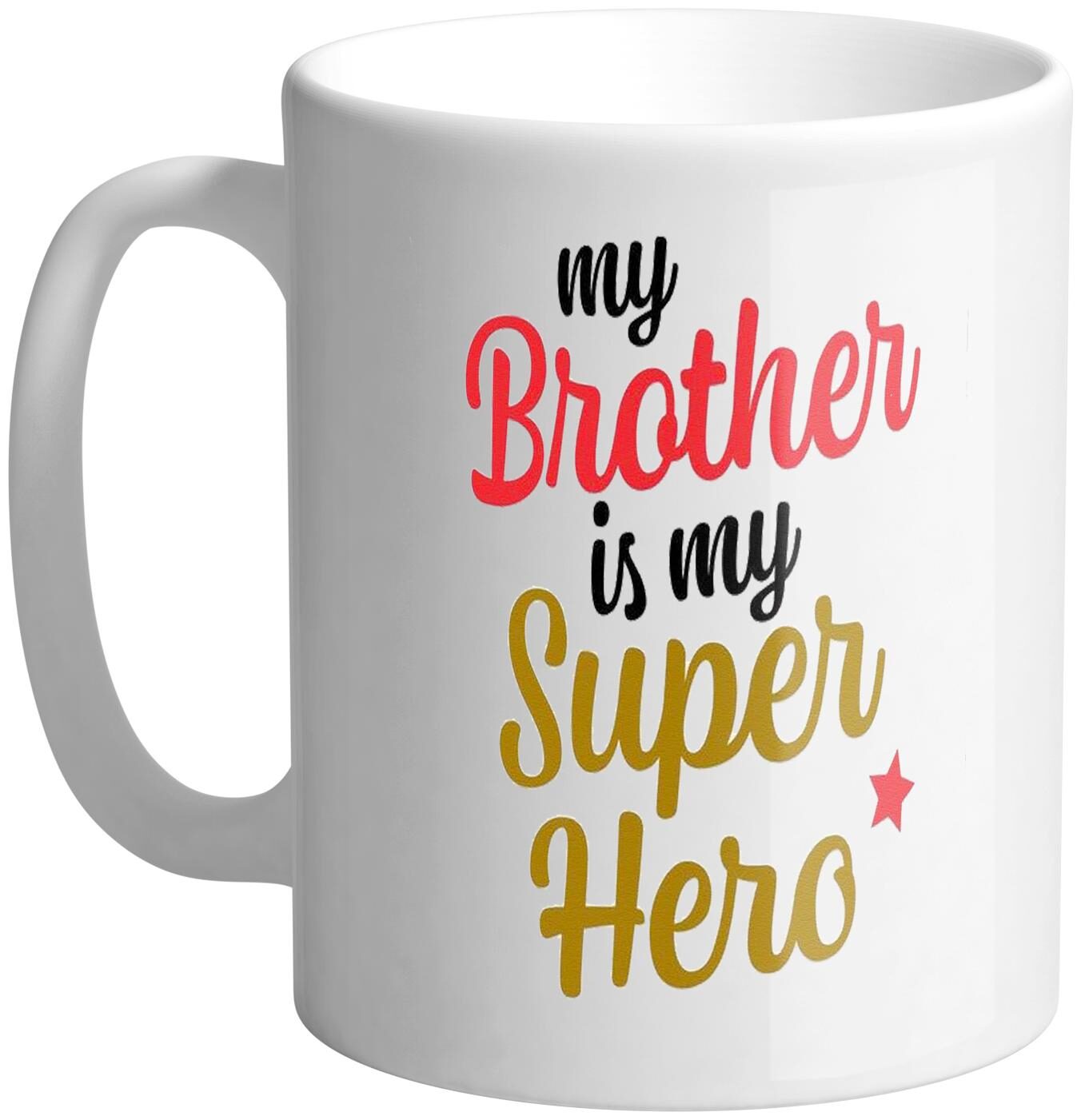 

Giftszee My Brother Is My Super Hero Printed Ceramic Coffee Mug Gift For Brothe
