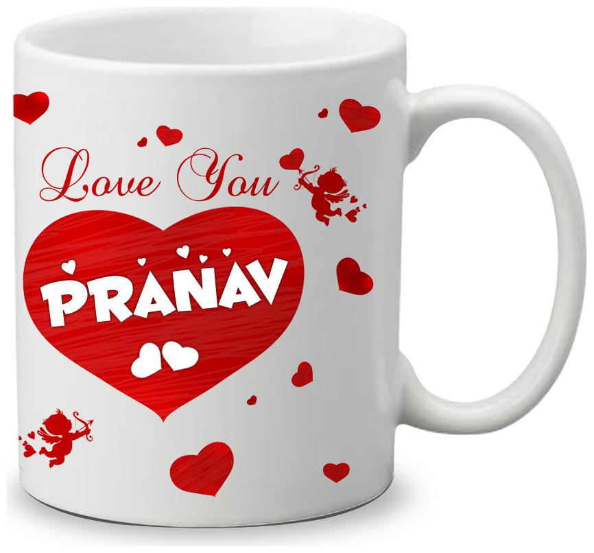 

Giftszone Love u Pranav Name White Mug Best Gifts for Valentine s Day Anniversary