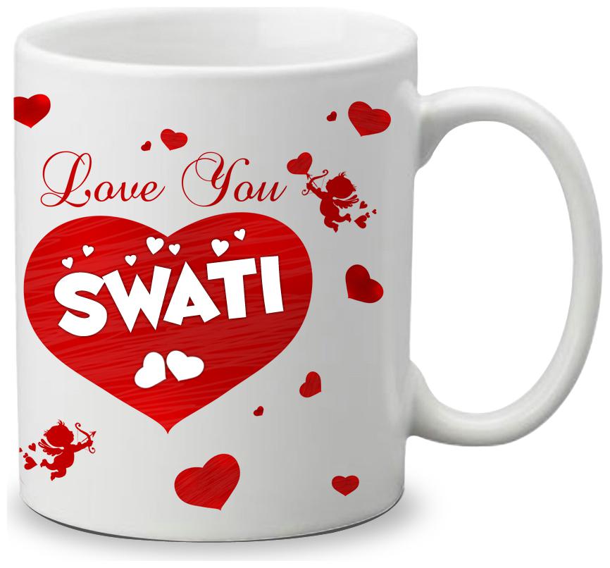 

Giftszone Love u Swati Name White Mug Best Gifts for Valentine s Day Anniversary
