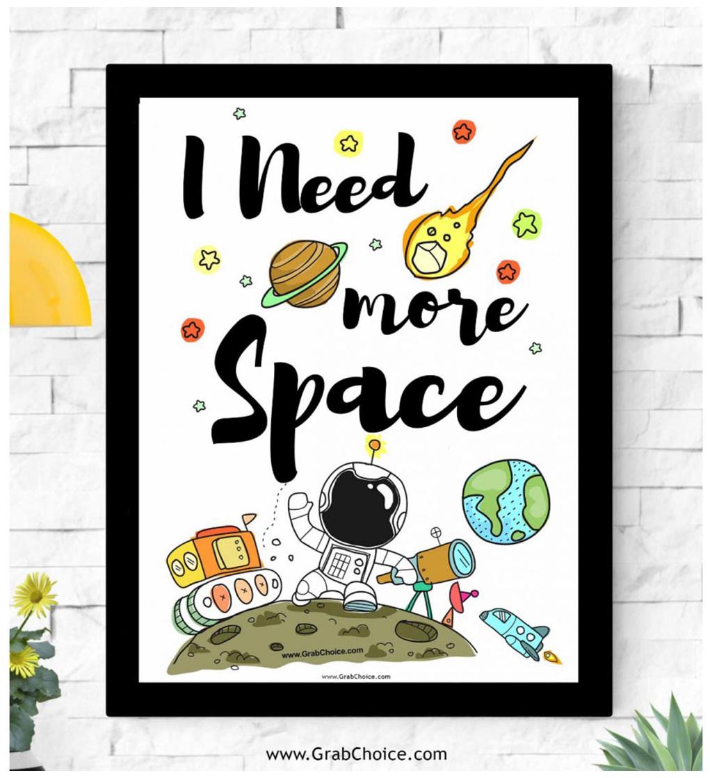 

GRABCHOICE I Need More Space Framed Poster For Room Textured Print Waterproof Durable Scratch Proof (8x12)
