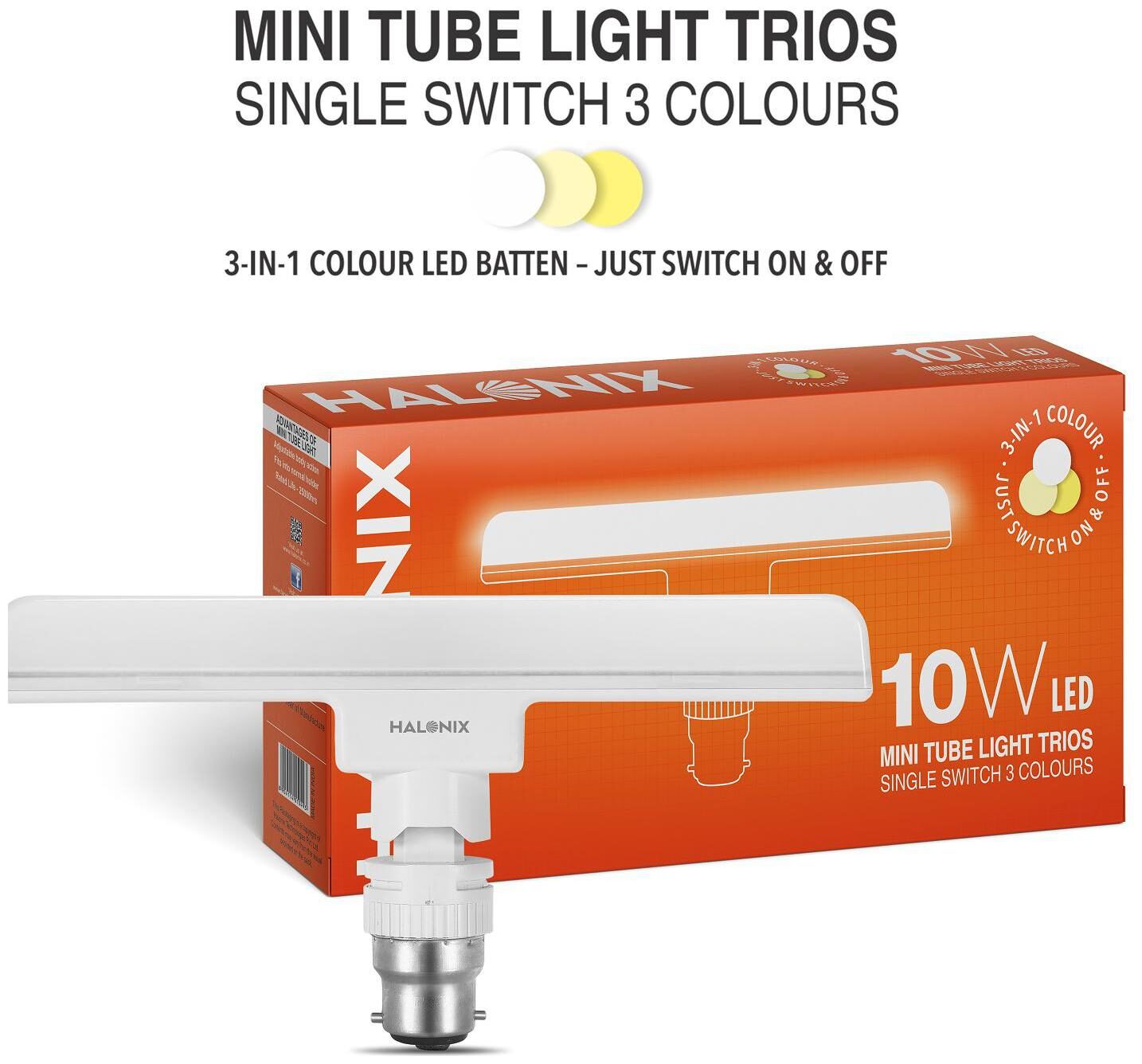 

Halonix Trios T-Light Base B22 10-W LED Tube Light