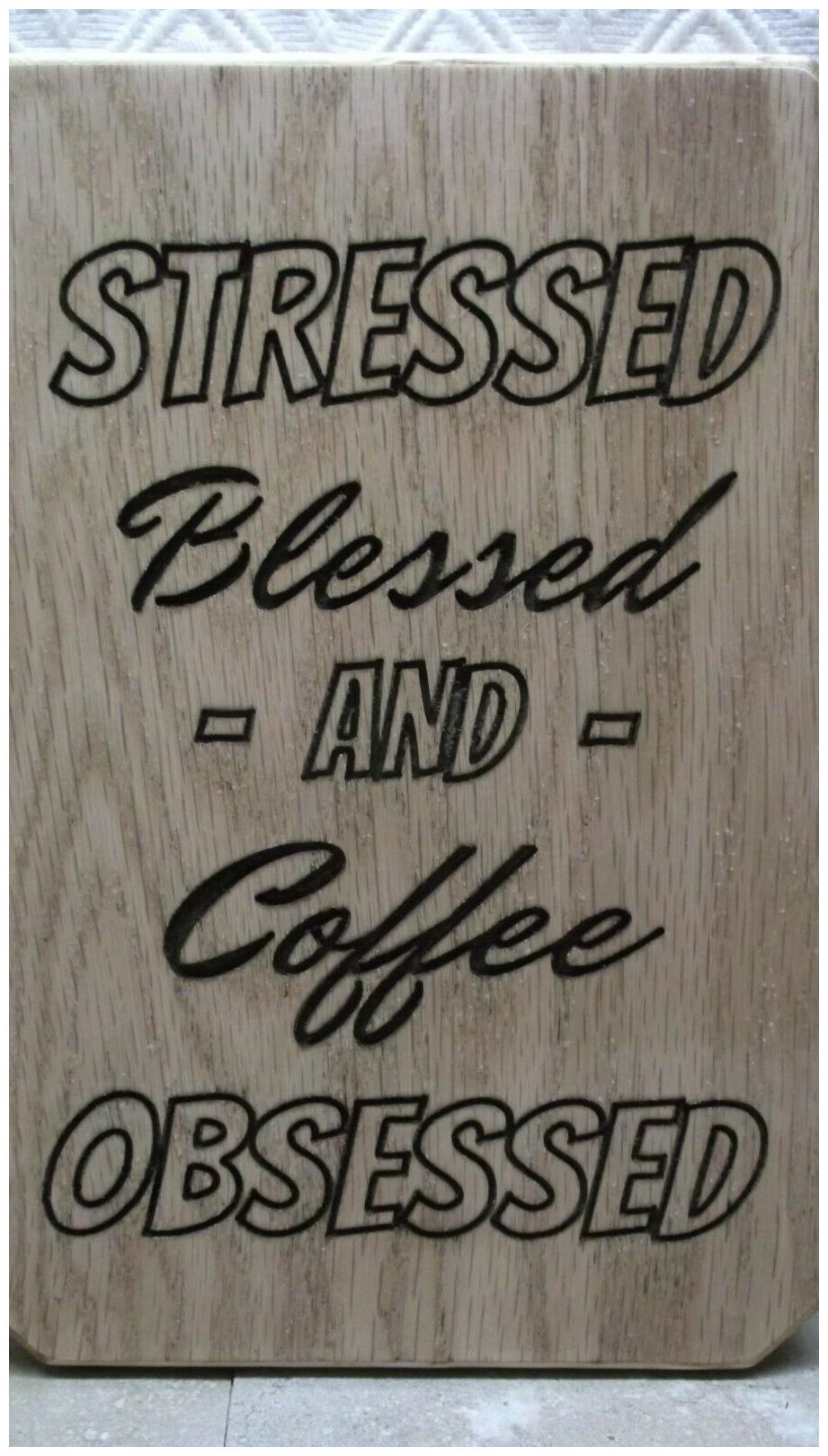 

Handcrafted Carved Wood Sign Engraved Home Decor Sarcasm Coffee Funny Saying