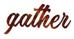 

Handmade - Metal Gather Sign