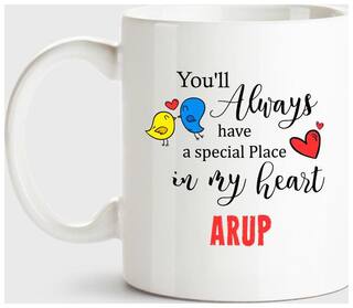 Huppme Arup Always Have A Special Place In My Heart Love White Coffee Name Ceramic Mug