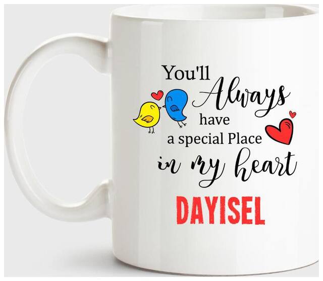 Huppme Dayisel Always Have A Special Place In My Heart Love White Coffee Name Ceramic Mug