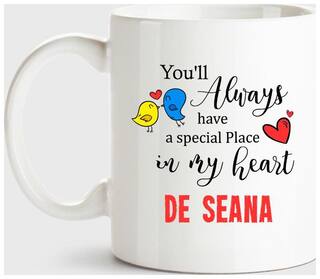 Huppme De Seana Always Have A Special Place In My Heart Love White Coffee Name Ceramic Mug