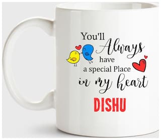 Huppme Dishu Always Have A Special Place In My Heart Love White Coffee Name Ceramic Mug