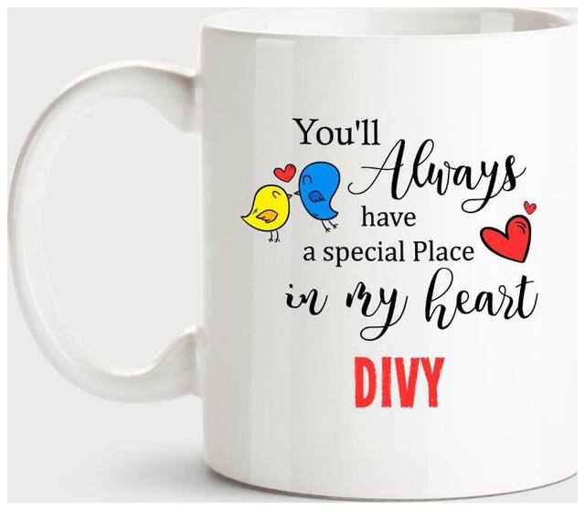 Huppme Divy Always Have A Special Place In My Heart Love White Coffee Name Ceramic Mug