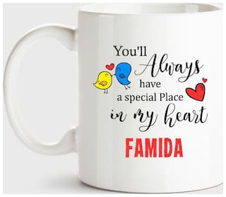 Huppme Famida Always Have A Special Place In My Heart Love White Coffee Name Ceramic Mug