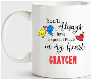 Huppme Graycen Always Have A Special Place In My Heart Love White Coffee Name Ceramic Mug