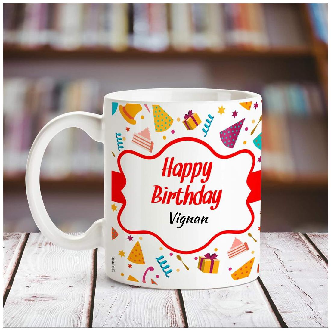 

Huppme Happy Birthday Vignan name coffee mug