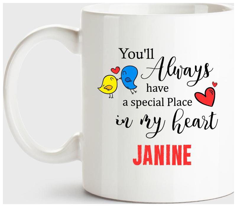 

Huppme Janine Always Have A Special Place In My Heart Love White Coffee Name Ceramic Mug