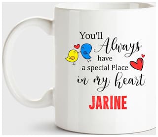 Huppme Jarine Always Have A Special Place In My Heart Love White Coffee Name Ceramic Mug
