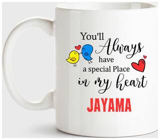 Huppme Jayama Always Have A Special Place In My Heart Love White Coffee Name Ceramic Mug