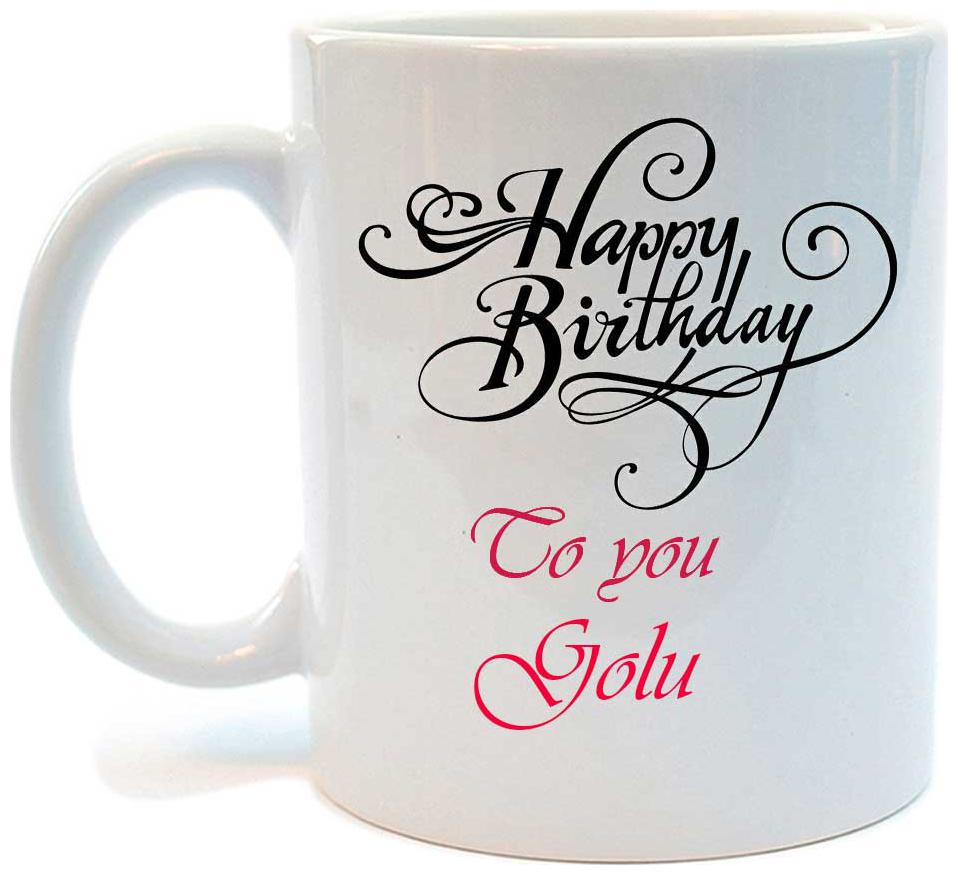 

Juvixbuy Happy Birthday to you Golu Printed Ceramic Coffee Mug