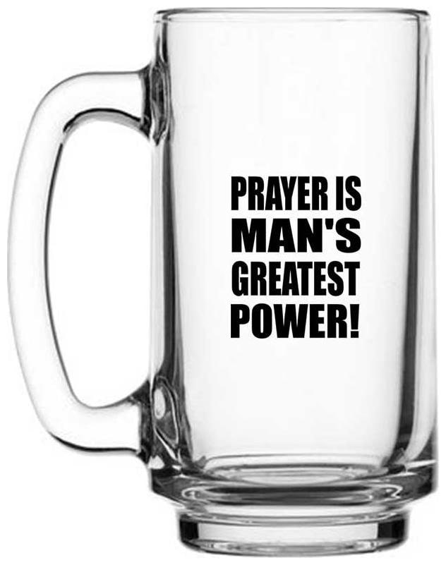 

Juvixbuy Prayer is man greatest power Printed Juice Milk Cold Drinkds Beer Glass Mug
