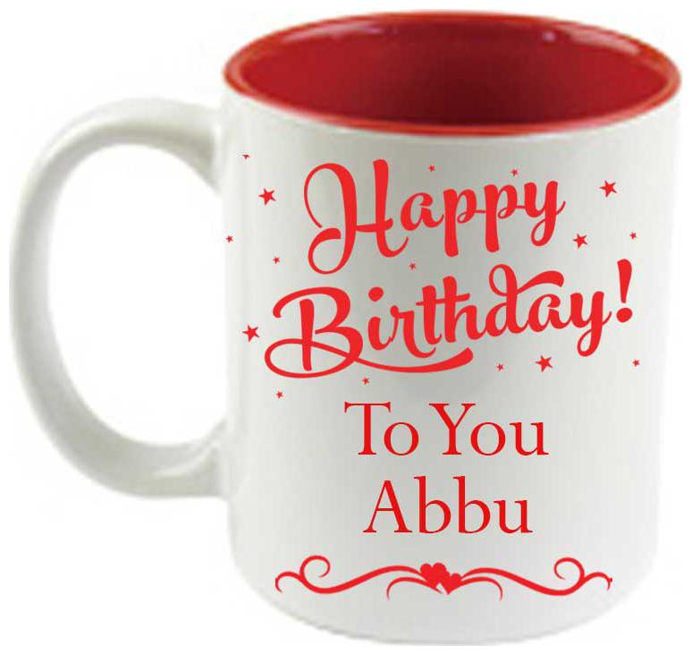 

Juvixbuy Printed Happy Birthday to you Abbu Inside Red Ceramic Coffee Mug