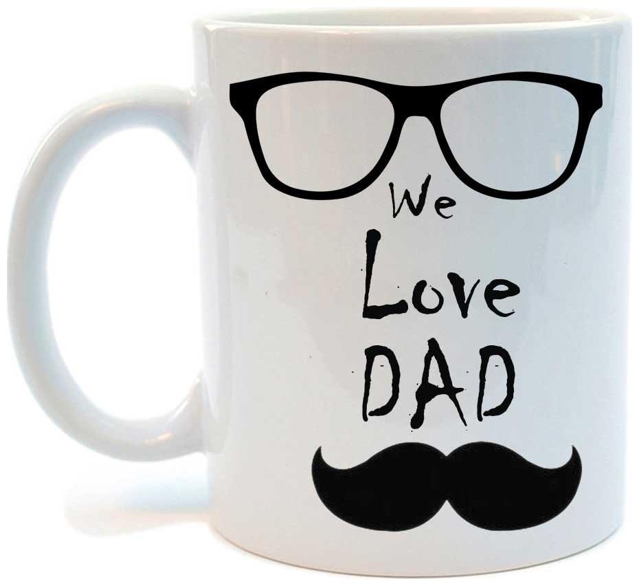 

Juvixbuy Printed We Love DAD white Ceramic Coffee Mug
