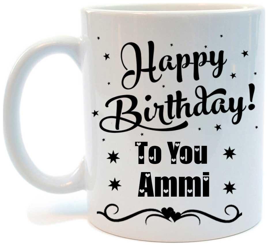 

Juvixbuy Printed Happy Birthday to you Ammi Ceramic Coffee Mug