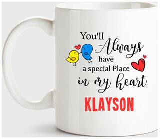 Klayson Always Have A Special Place In My Heart Love White Coffee Name Ceramic Mug
