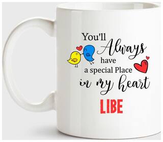 Libe Always Have A Special Place In My Heart Love White Coffee Name Ceramic Mug