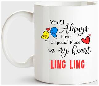Ling Ling Always Have A Special Place In My Heart Love White Coffee Name Ceramic Mug